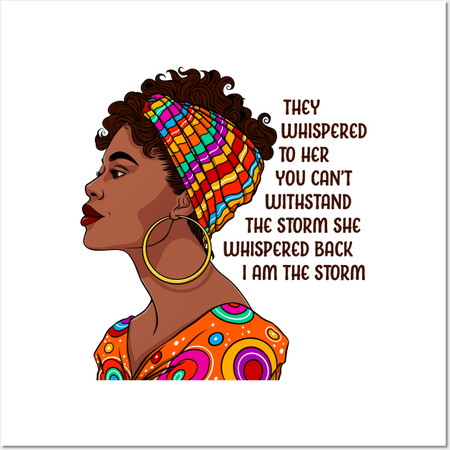 I am the storm. Black Women. Black Girl Wall Art by UrbanLifeApparel